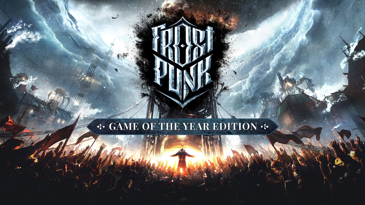 冰汽时代：年度游戏版 / Frostpunk: Game Of The Year Edition