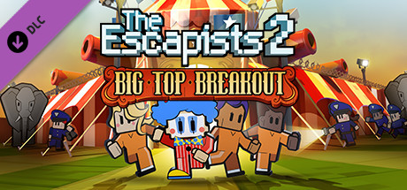 购买 脱逃者2：突围马戏团 / The Escapists 2 - Big Top Breakout