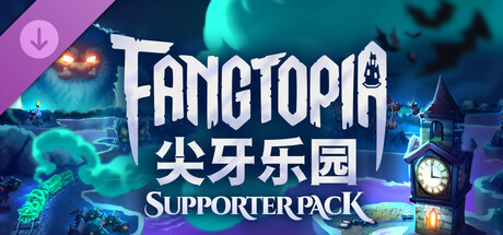 Fangtopia Supporter Pack