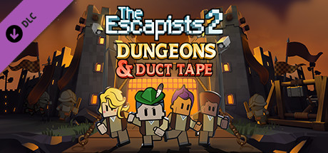 脱逃者2 - Dungeons and Duct Tape / The Escapists 2 - Dungeons and Duct Tape