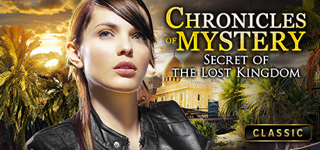 神秘编年史 - 失落王国的秘密 / Chronicles of Mystery - Secret of the Lost Kingdom