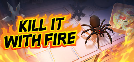 用火杀死它 / Kill it with Fire