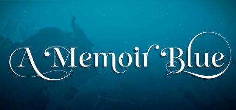 《蓝色回忆录》 / A Memoir Blue