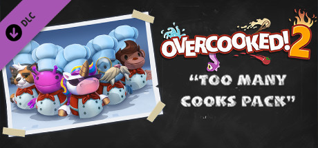 煮过头了！ 2 - 厨师太多 / Overcooked! 2 - Too Many Cooks