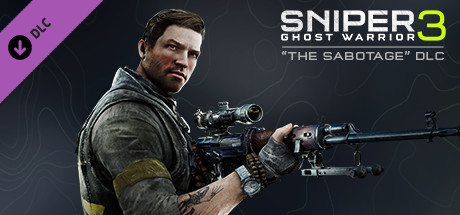 狙击手幽灵战士 3 - 破坏 / Sniper Ghost Warrior 3 - The Sabotage